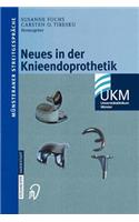 Neues in Der Knieendoprothetik