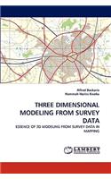 Three Dimensional Modeling from Survey Data