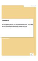 Umsatzsteuerliche Besonderheiten bei der Geschäftsveräußerung im Ganzen