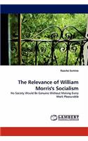 The Relevance of William Morris's Socialism