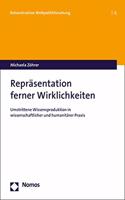 Reprasentation Ferner Wirklichkeiten: Umstrittene Wissensproduktion in Wissenschaftlicher Und Humanitarer Praxis