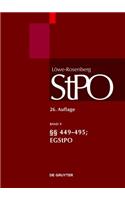 LÃ¶we/Rosenberg. Die StrafprozeÃ?ordnung Und Das Gerichtsverfassungsgesetz, Band 9, Â§Â§ 449-495; Egstpo