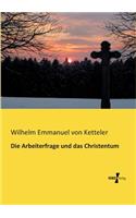 Die Arbeiterfrage und das Christentum