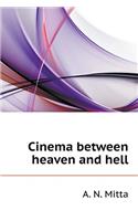 Cinema Between Heaven and Hell