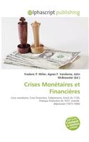 Crises Monetaires Et Financieres: (French)
