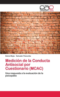 Medición de la Conducta Antisocial por Cuestionario (MCAC)