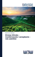 Zmiany klimatu - monitorowanie i zarz&#261;dzanie - rola satelitów