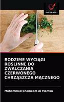 Rodzime WyciĄgi RoŚlinne Do Zwalczania Czerwonego ChrzĄszcza MĄcznego
