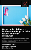 Oznaczanie niektórych izoflawonoidów przeciwko rakowi komórek sutkowych