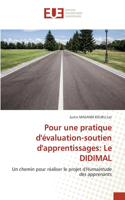 Pour une pratique d'évaluation-soutien d'apprentissages: Le DIDIMAL