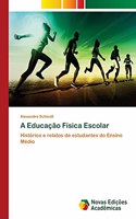 A Educação Física Escolar