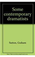 Some Contemporary Dramatists