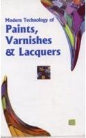 Modern Technology of Paints, Varnishes & Lacquers