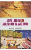 A New Look On Risk Analysis For Islamic Banks