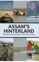 Assam`s Hinterland: Society and Economy in the Char Areas