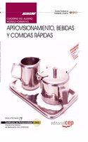 Cuaderno del alumno Aprovisionamiento, bebidas y comidas rapidas (MF0258_1). Certificados de Profesionalidad. Operaciones Basicas de Restaurante y Bar (HOTR0208) (Spanish Edition)