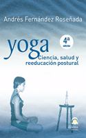 Yoga - Ciencia salud y reeducacion postural (Spanish Edition)