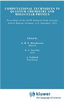 Computational Techniques in Quantum Chemistry and Molecular Physics