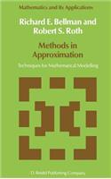 Methods in Approximation: Techniques for Mathematical Modelling