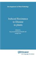 Induced Resistance to Disease in Plants