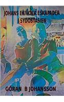 Johans Ekivoka Eskapader i Sydostasien