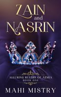 Zain and Nasrin: Steamy Marriage of Convenience Royal Romance (Alluring Rulers of Azmia)