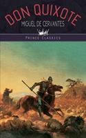 Don Quixote: (Prince Classics)