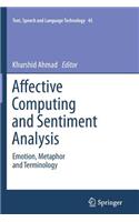 Affective Computing and Sentiment Analysis: Emotion, Metaphor and Terminology