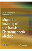 Migration Imaging of the Transient Electromagnetic Method