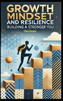 Growth Mindset and Resilience