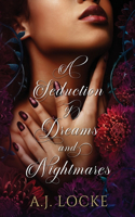 Seduction of Dreams and Nightmares
