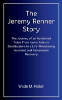 Jeremy Renner Story
