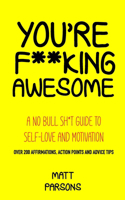You're F**king Awesome
