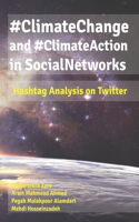 #ClimateChange and #ClimateAction in Social Networks