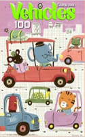100 Vehicles Coloring Book for Kids Ages 4-8