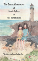 Great Adventures of Sara & Sydney on Pine Button Island