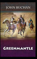 Greenmantle Annotated