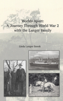 Worlds Apart: A Journey Through WW2 With The Langer Family