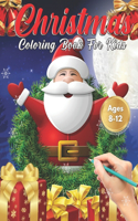 Christmas Coloring Book for Kids Ages 8-12