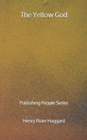 The Yellow God - Publishing People Series