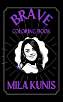 Mila Kunis Brave Coloring Book: Funny Coloring Book