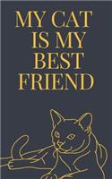 MY CAT IS MY best friend notebook