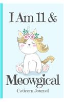 Caticorn Journal I Am 11 & Meowgical: Blank Lined Notebook Journal, Cat Kitten Unicorn Kittycorn Magic Fantasy Stars Cover Cute Funny Cool Saying, Party Supplies Birthday Valentine's Day