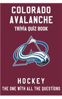 Colorado Avalanche Trivia Quiz Book - Hockey - The One With All The Questions: NHL Hockey Fan - Gift for fan of Colorado Avalanche