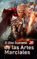 El Dios Supremo de las Artes Marciales 20
