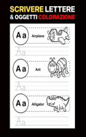 Scrivere Lettere & Oggetti Colorazione