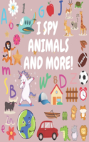 I Spy - Animals And More!