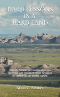 Hard Lessons in a Hard Land