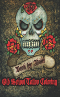 Old School Tattoo Coloring Book for Adults