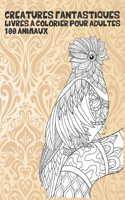 Livres a colorier pour adultes - 100 animaux - Creatures fantastiques